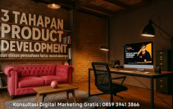 3 Tahapan Product Development dan Alasan Perusahaan Harus Melakukannya