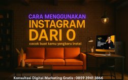 “Cara Menggunakan Instagram dari 0: Cocok Buat Kamu yang Baru Instal”