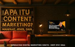 Apa Itu Content Marketing? Manfaat, Jenis, dan Cara Menerapkannya