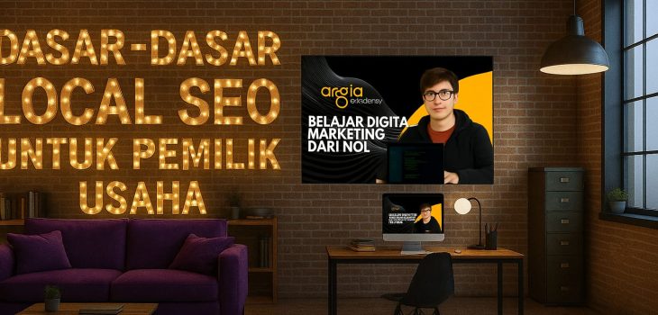 Dasar – Dasar Local SEO Untuk Pemilik Usaha