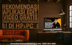 Rekomendasi Aplikasi Edit Video Gratis dan Mudah Digunakan di HP & PC