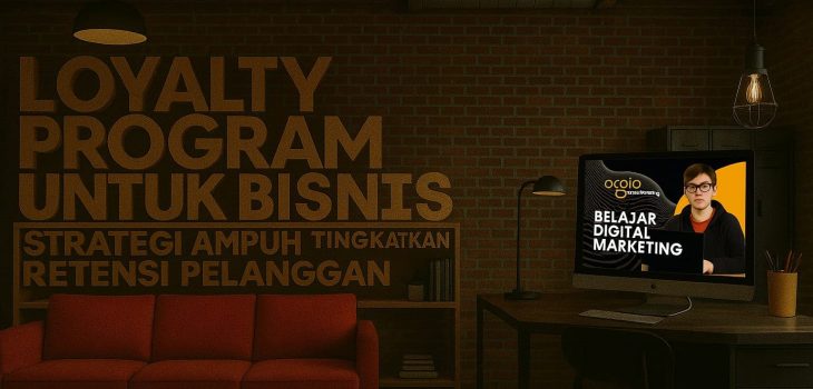 Loyalty Program untuk Bisnis: Strategi Ampuh Tingkatkan Retensi Pelanggan