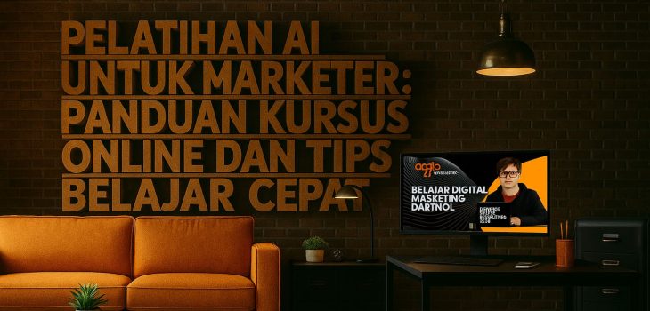Pelatihan AI untuk Marketer: Panduan Kursus Online dan Tips Belajar Cepat