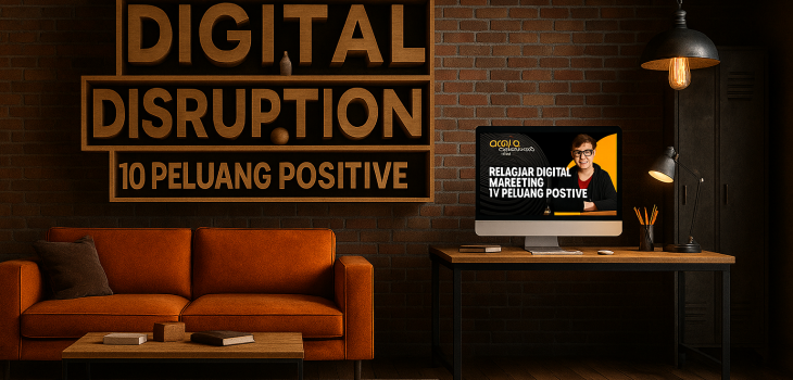 10 Peluang Positive yang Muncul dari Digital Disruption