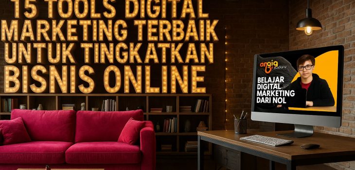 15 Tools Digital Marketing Terbaik 2025 untuk Tingkatkan Penjualan Bisnis Online