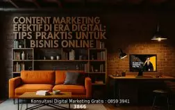 Content Marketing Efektif di Era Digital: Tips Praktis untuk Bisnis Online