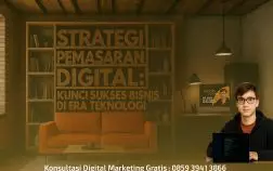 Strategi Pemasaran Digital: Kunci Sukses Bisnis di Era Teknologi