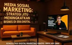 Media Sosial Marketing: Strategi Jitu Meningkatkan Bisnis di Era Digital