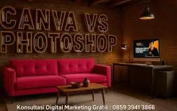 Canva vs Photoshop: Pilih 1 Alat Desain Terbaik untuk Digital Marketing Tanpa Ribet!