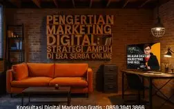 Pengertian Marketing Digital: Strategi Ampuh di Era Serba Online