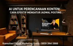 AI untuk Perencanaan Konten: Cara Efektif Mengatur Jadwal Posting