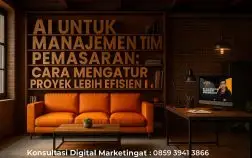 AI untuk Manajemen Tim Pemasaran: Cara Mengatur Proyek Lebih Efisien